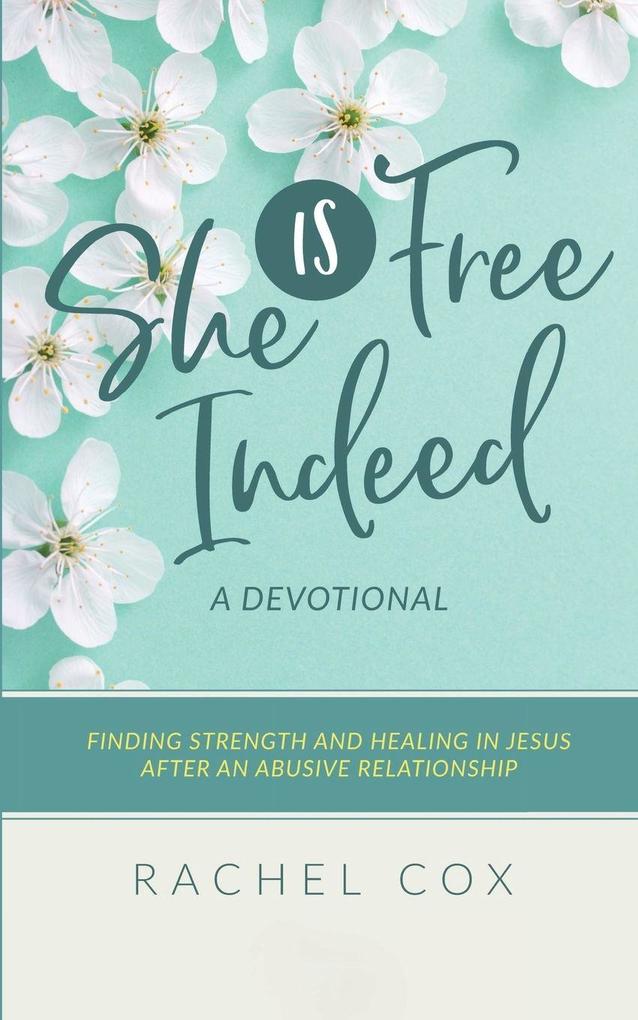 She is Free Indeed