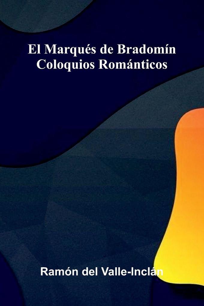 El Marqués De Bradomín