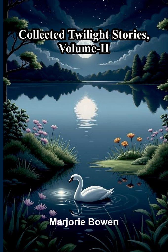 Collected Twilight Stories Vol. Ii