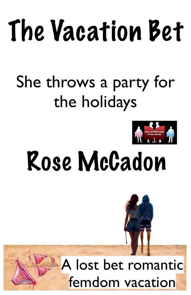 The Vacation Bet - She Throws a Party for the Holidays