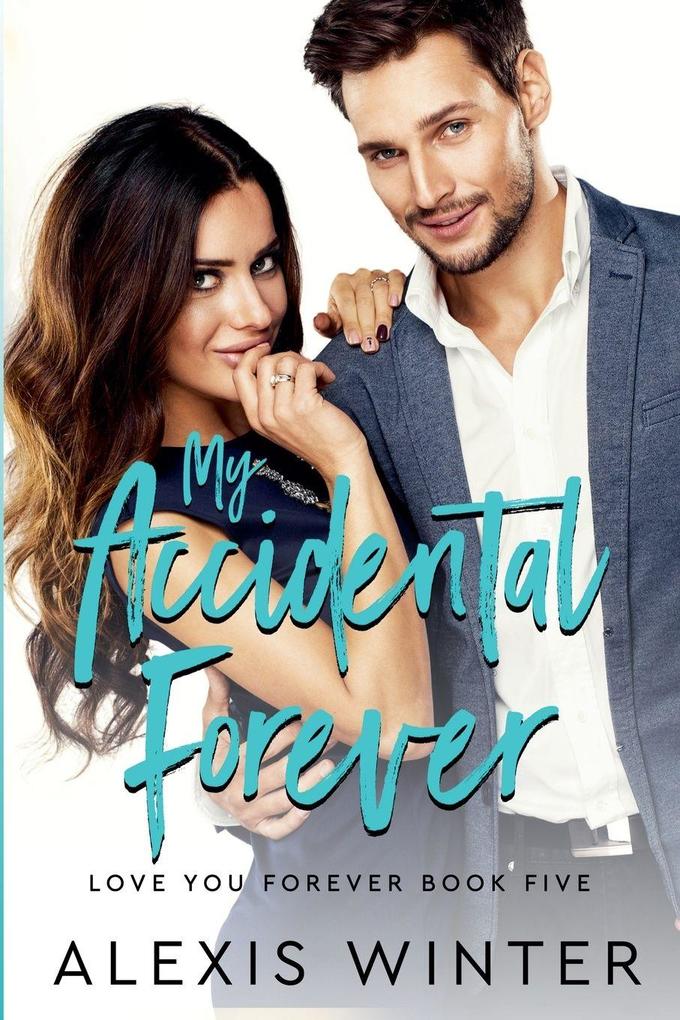 My Accidental Forever