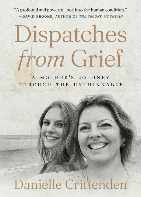 Dispatches from Grief