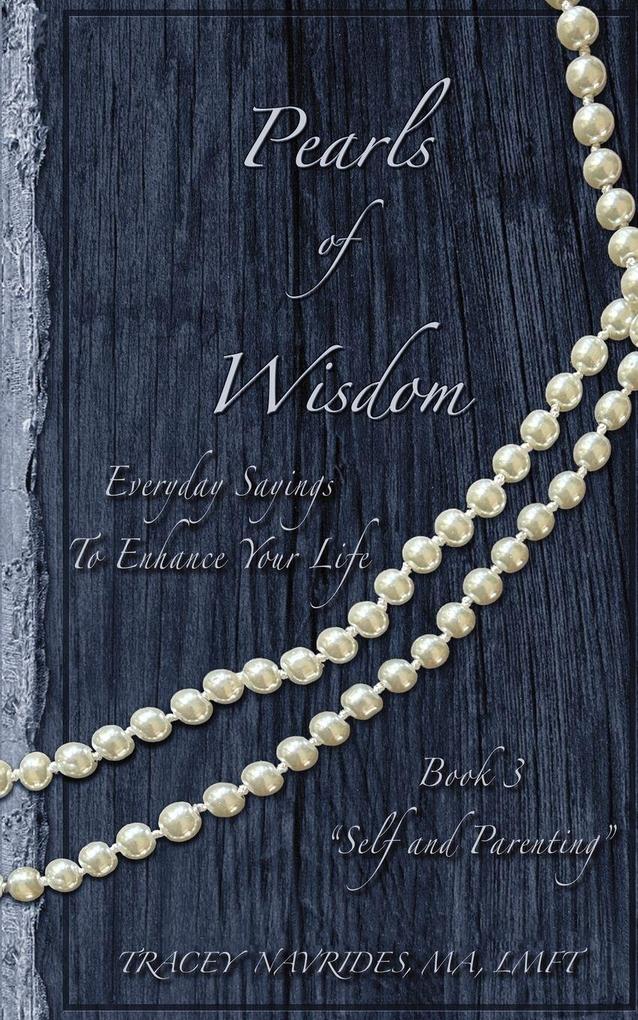 Pearls of Wisdom 'Self and Parenting'