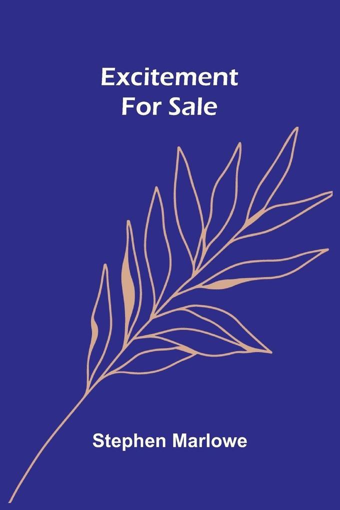Excitement For Sale