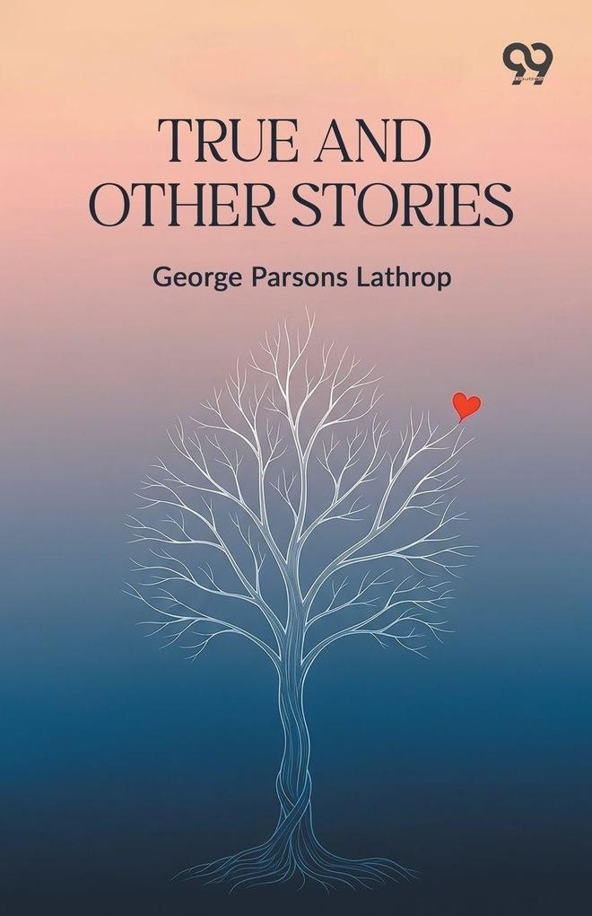 True And Other Stories