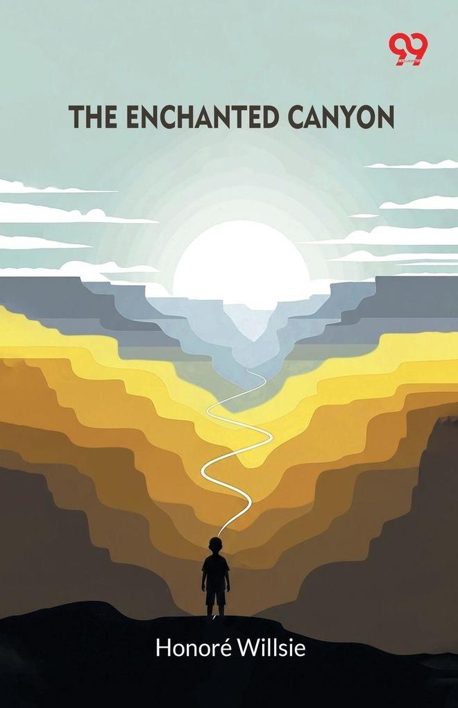 The Enchanted Canyon