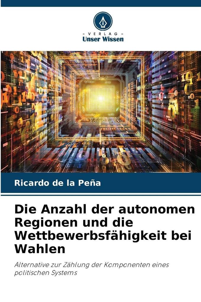 Die Anzahl der autonomen Regionen und die Wettbewerbsfähigkeit bei Wahlen