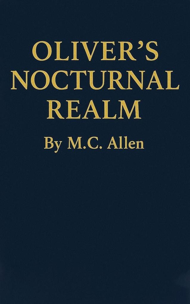 Oliver's Nocturnal Realm