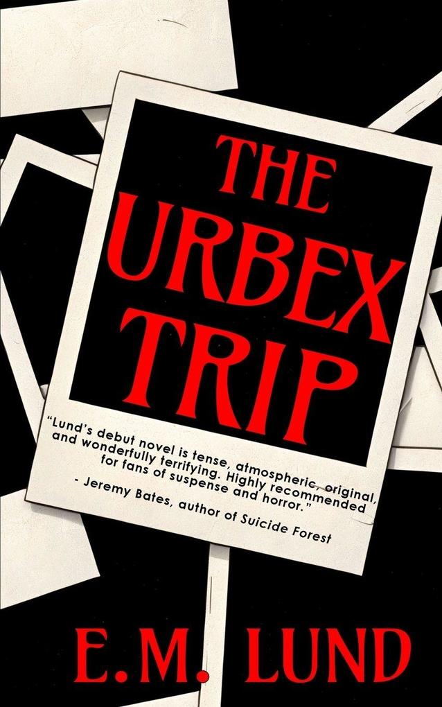 The Urbex Trip