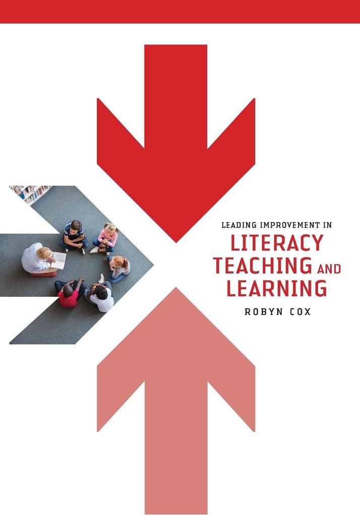 Leading Improvement in Literacy Teaching and Learning