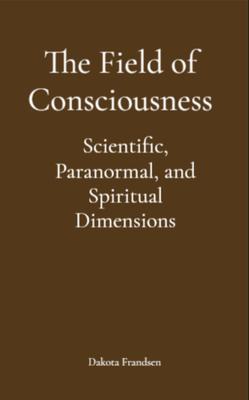The Field of Consciousness