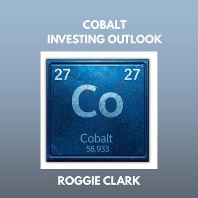 Cobalt Investing Outlook