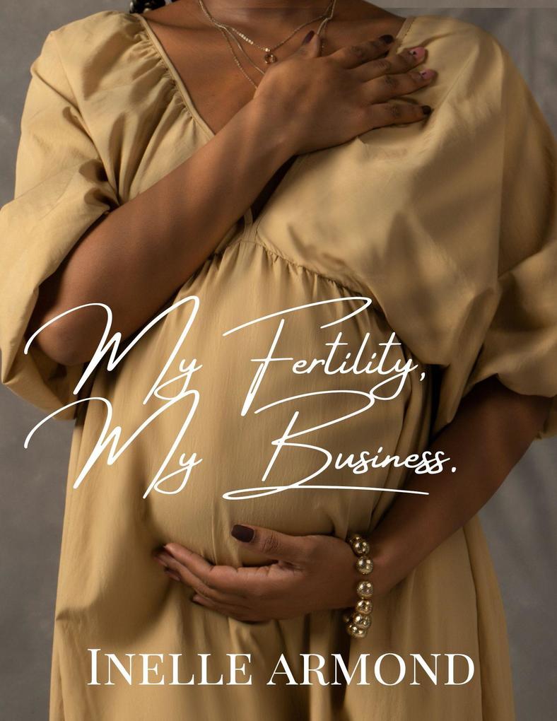 My Fertility My Business