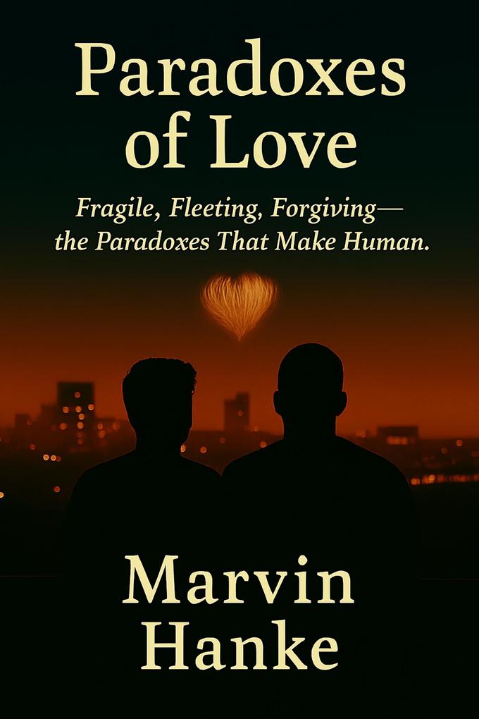Paradoxes of Love