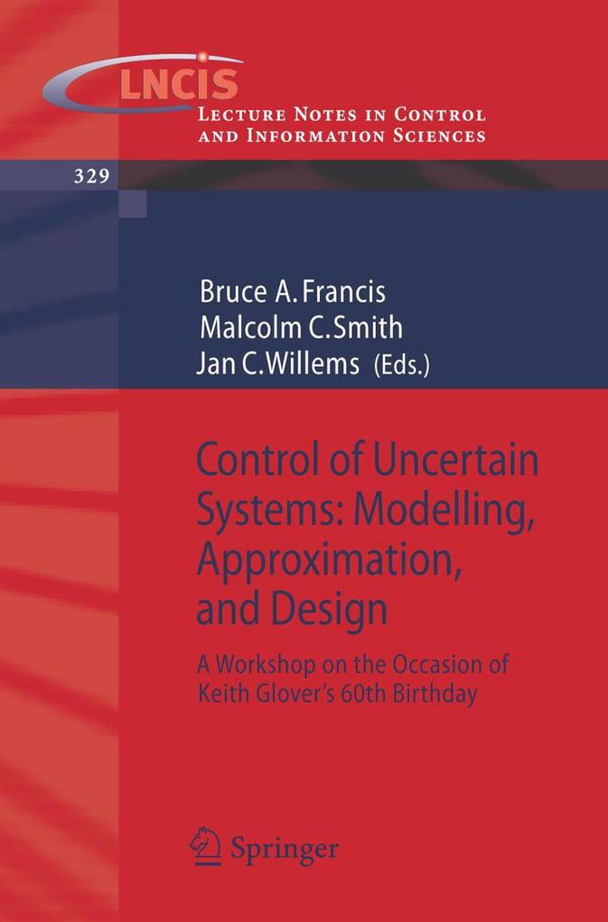 Control of Uncertain Systems: Modelling Approximation and Design