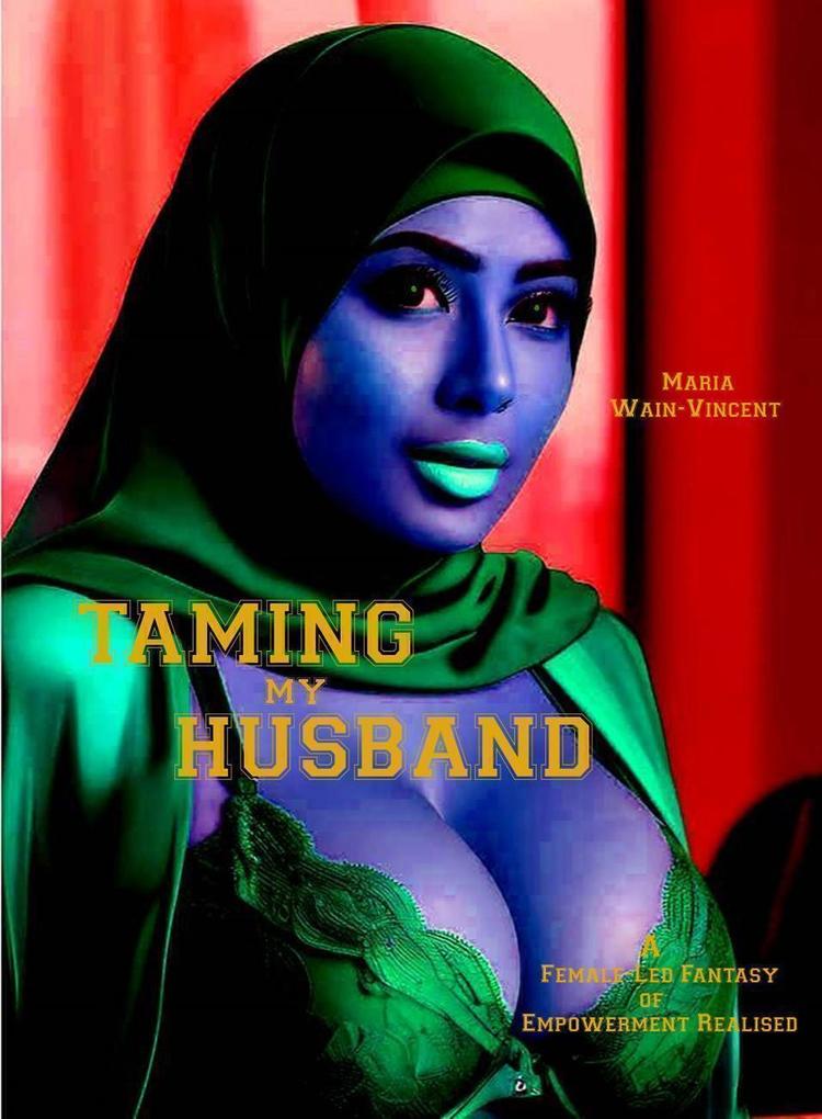 Taming My Husband