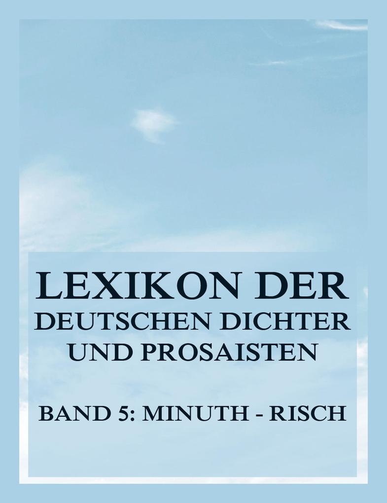Lexikon der deutschen Dichter und Prosaisten vom Beginn des 19. Jahrhunderts bis zur Gegenwart