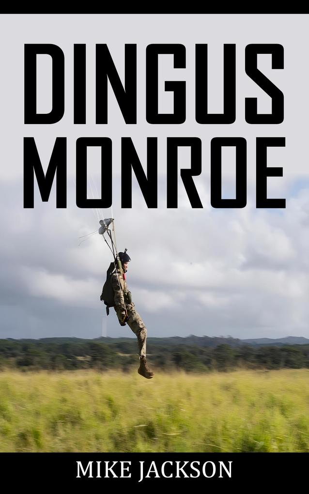 Dingus Monroe (Jim Scott Books #41)
