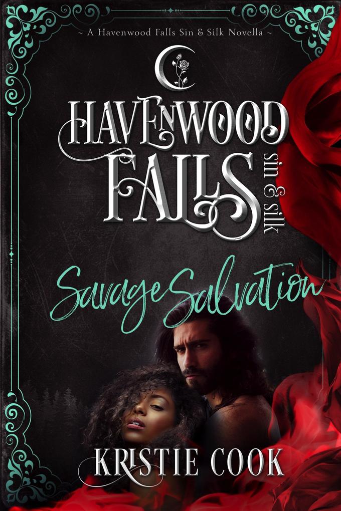 Savage Salvation (Havenwood Falls Sin & Silk #6)