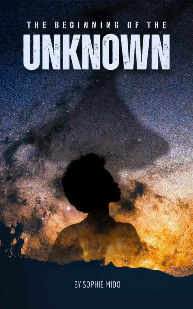 The Beginning of the Unknown (1 #1)