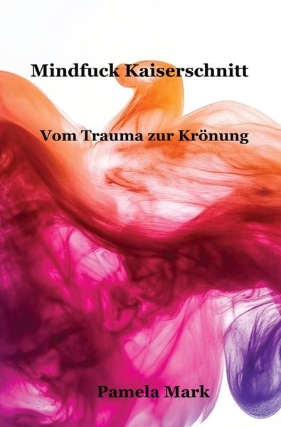Mindfuck Kaiserschnitt
