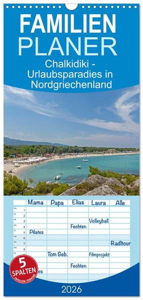 Familienplaner 2026 - Chalkidiki - Urlaubsparadies in Nordgriechenland mit 5 Spalten (Wandkalender 21 x 45 cm) CALVENDO