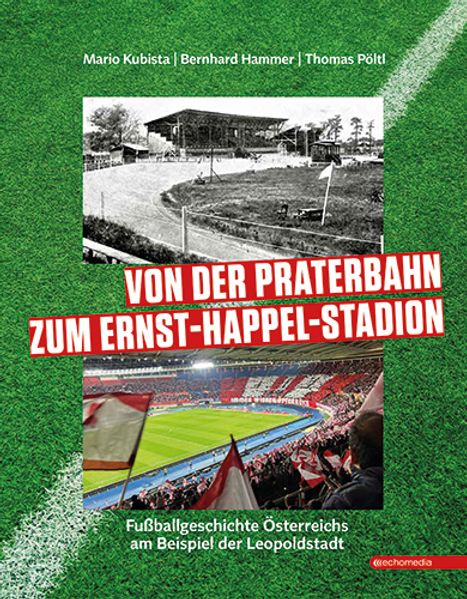 Von der Praterbahn zum Praterstadion