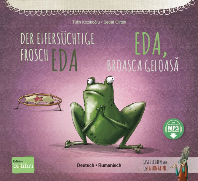 Der eifersüchtige Frosch Eda (Deutsch-Rumänisch)