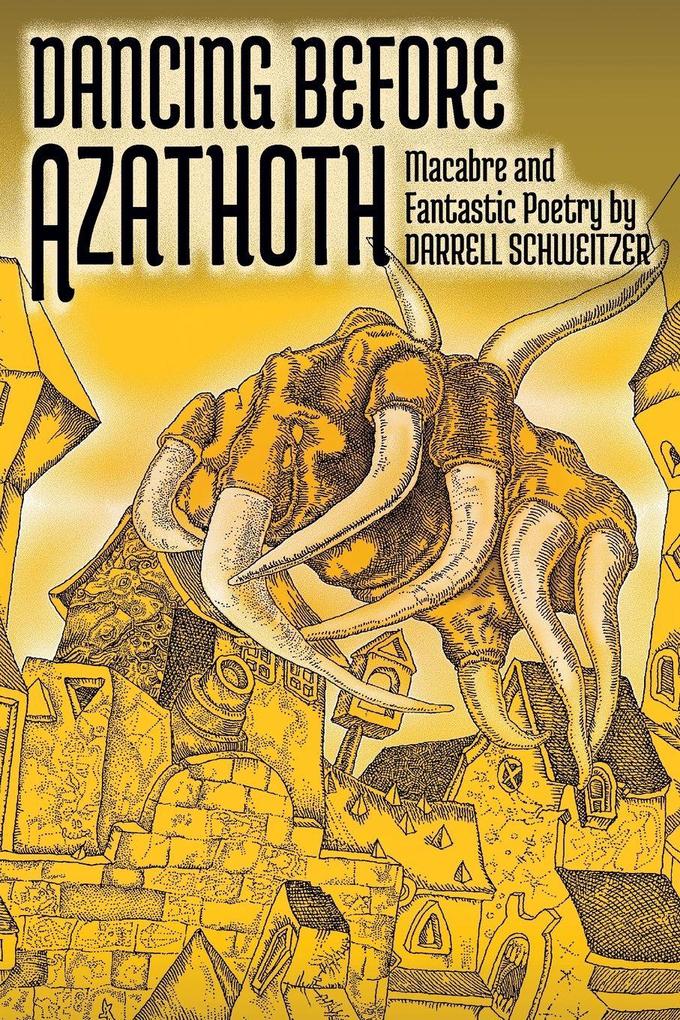 Dancing Before Azathoth