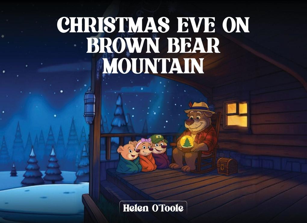 Christmas Eve on Brown Bear Mountain