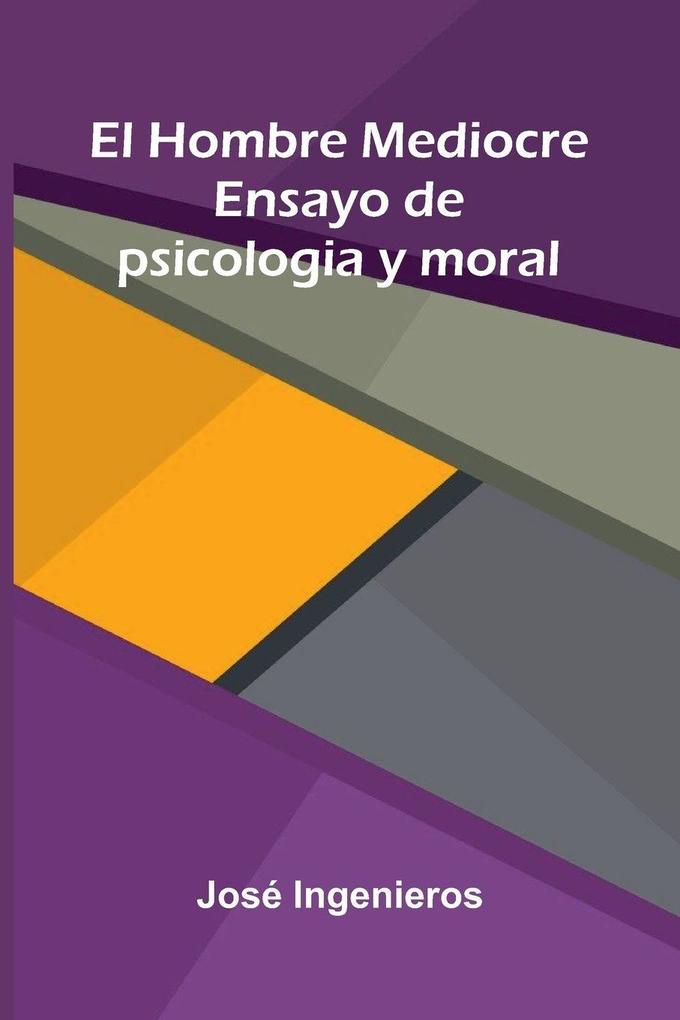 El Hombre Mediocre