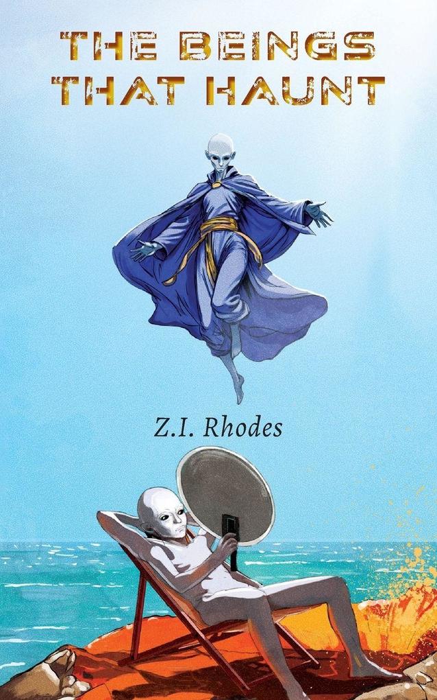 The Beings That Haunt