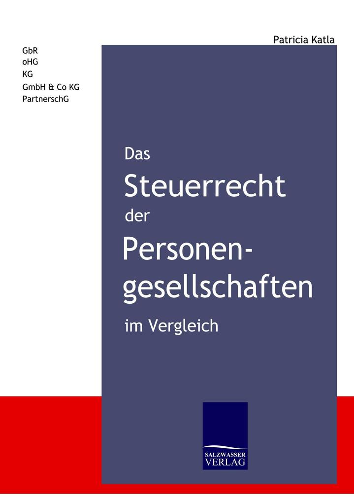 Das Steuerrecht der Personengesellschaften im Vergleich