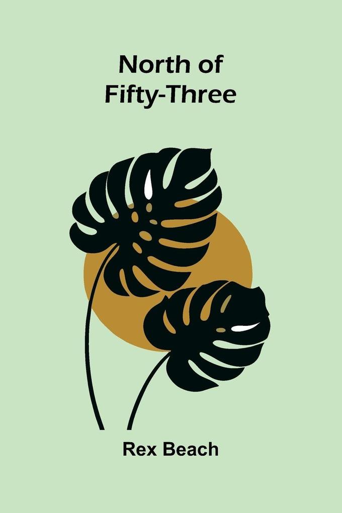 North Of Fifty-Three