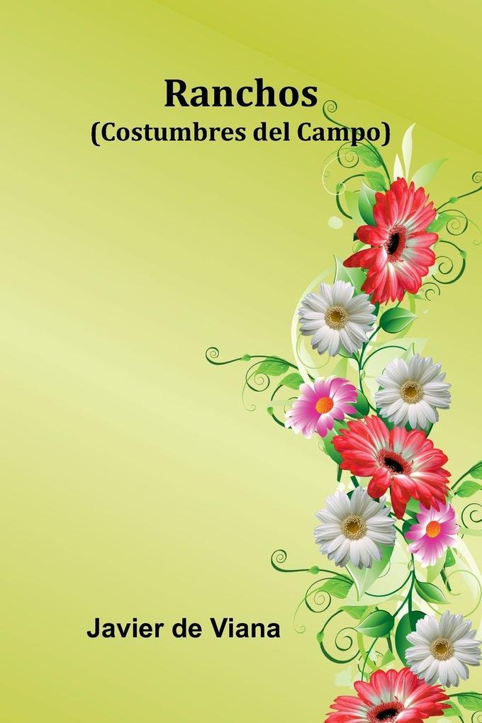 Ranchos (Costumbres Del Campo)