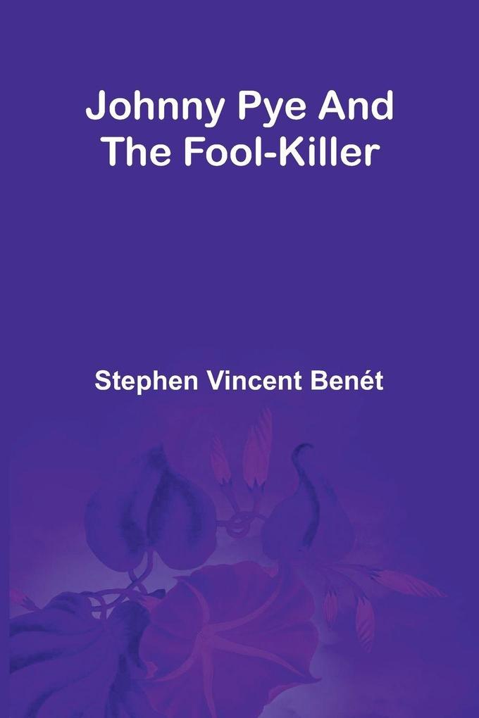 Johnny Pye And The Fool-Killer