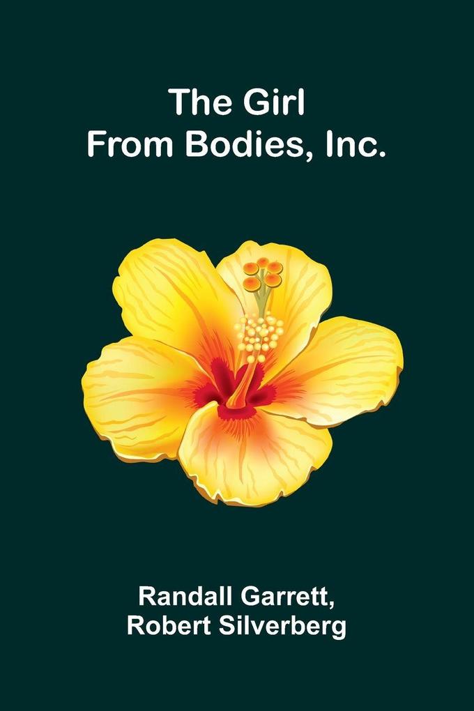 The Girl From Bodies Inc.
