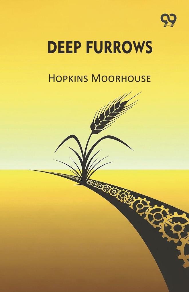 Deep Furrows