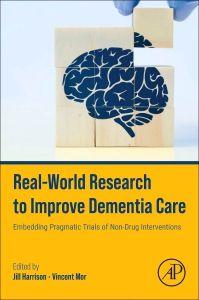 Real-World Research to Improve Dementia Care