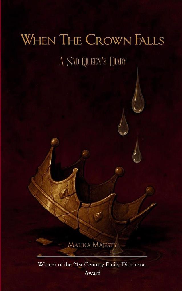 When The Crown Falls A Sad Queen's Diary