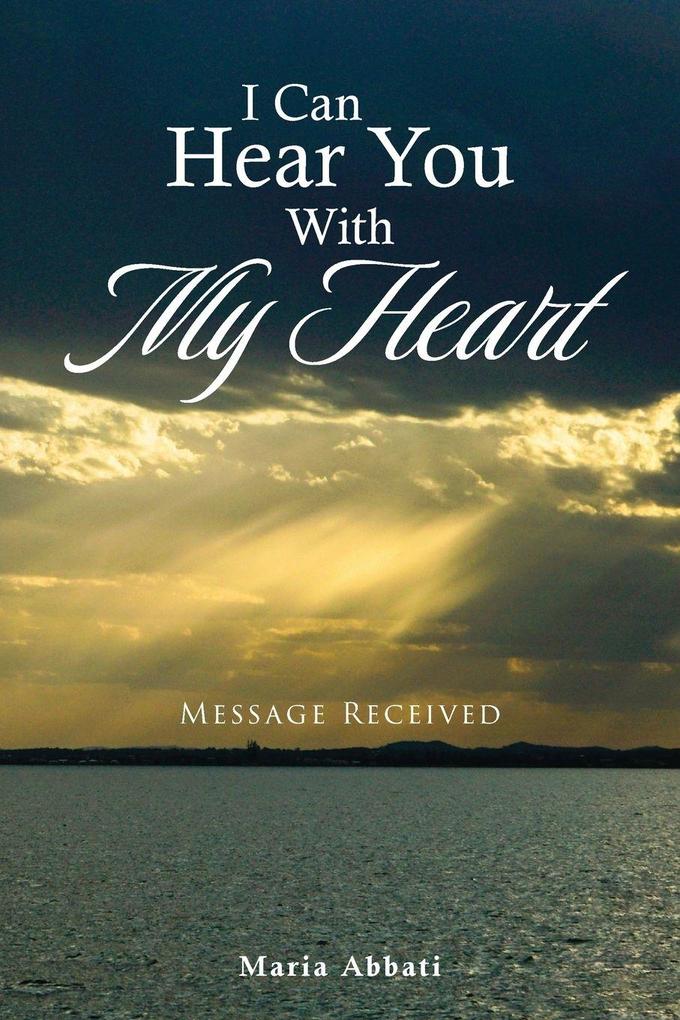 I Can Hear You With My Heart