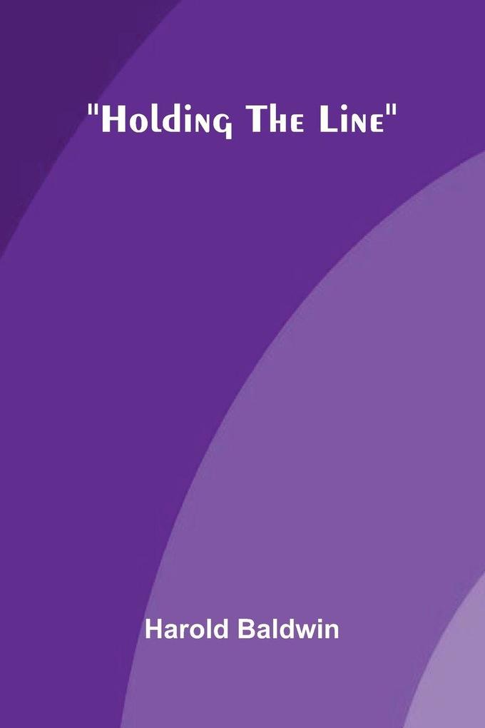 Holding The Line