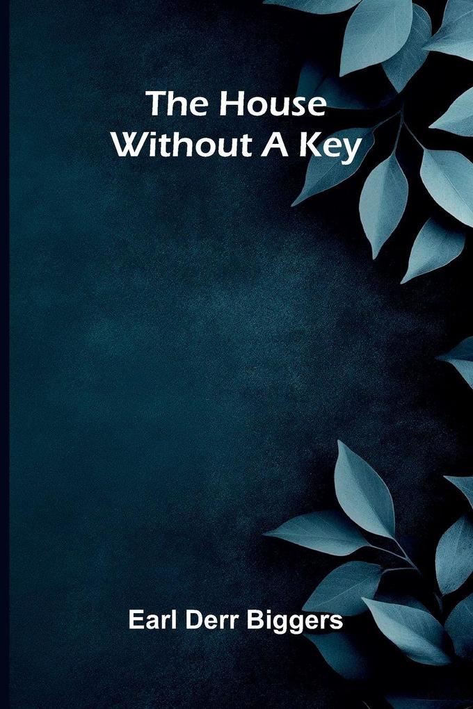 The House Without A Key