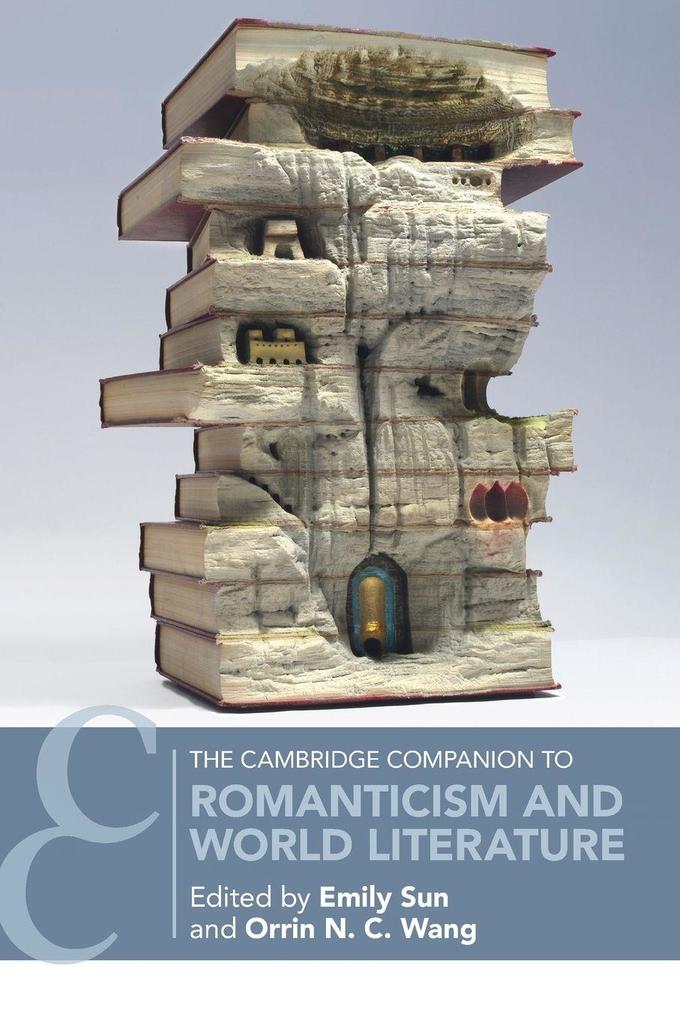 The Cambridge Companion to Romanticism and World Literature