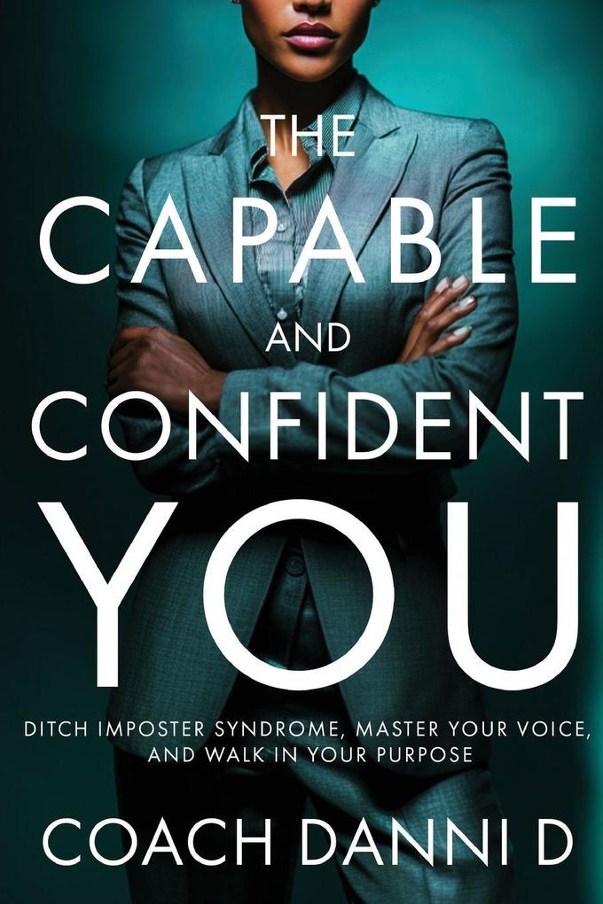 The Capable and Confident You