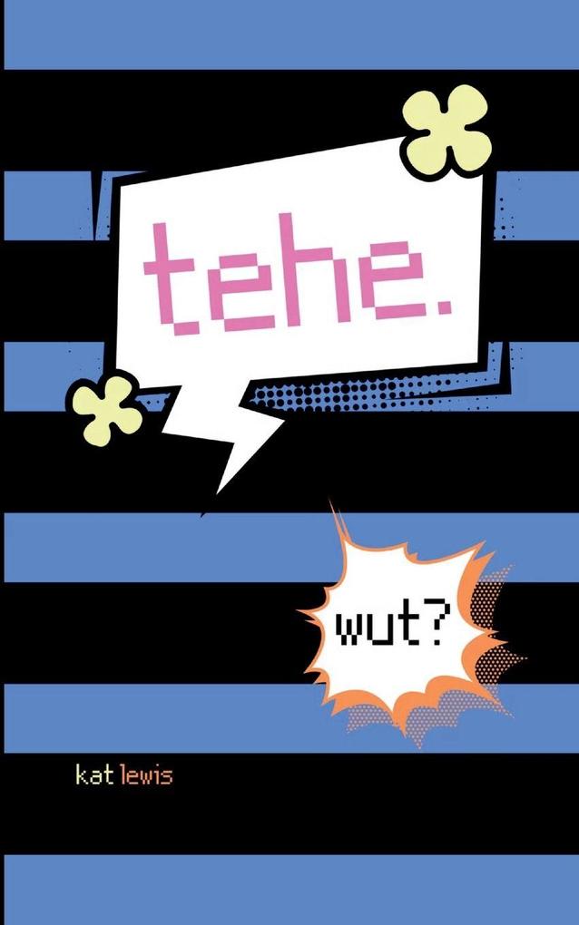tehe. wut?