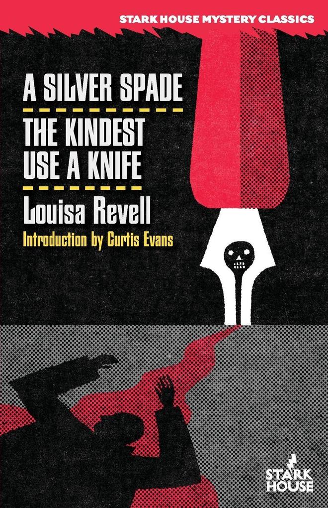 A Silver Spade/The Kindest Use a Knife