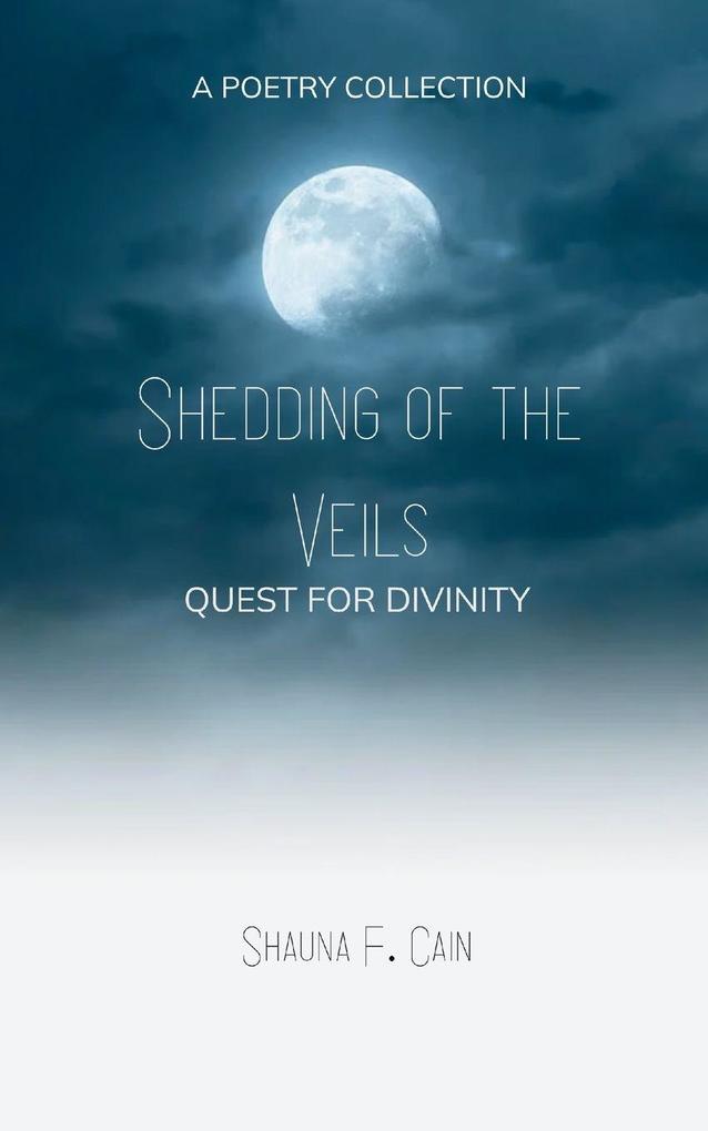 Shedding the Veils Quest for Divinity