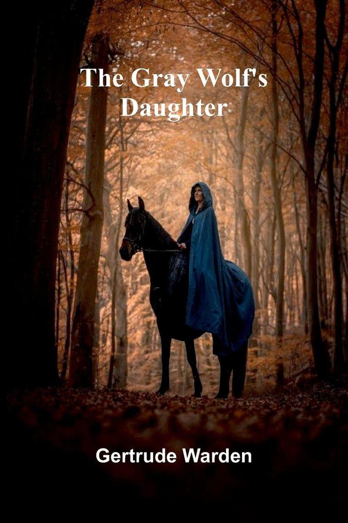 The Gray Wolf's Daughter