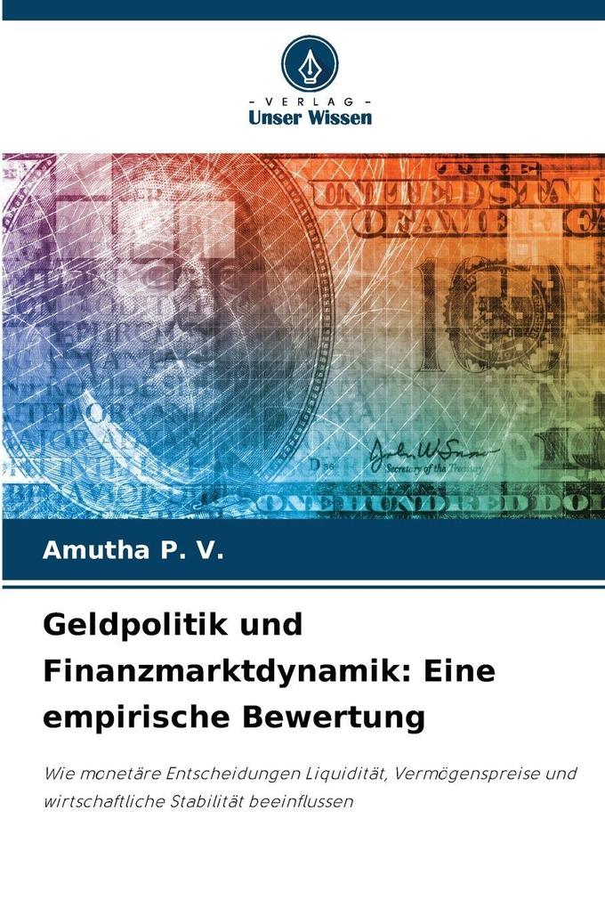 Geldpolitik und Finanzmarktdynamik: Eine empirische Bewertung